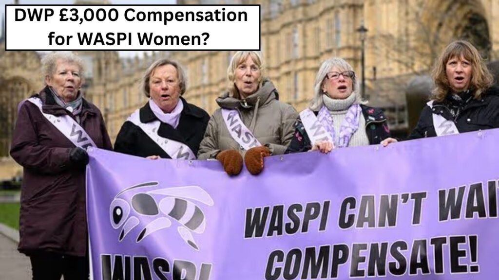 DWP £3,000 Compensation for WASPI Women